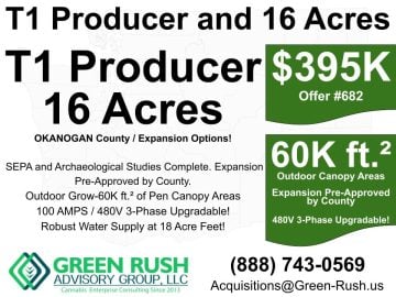 OKANOGAN I-502 / WSLCB Tier 1 Producer + 16 Acres For Sale, Offer #682